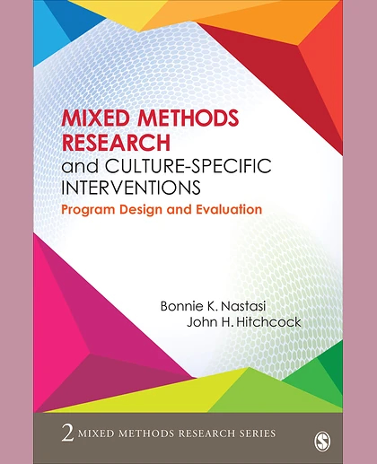 Mixed Methods Research and Culture-Specific Interventions: Program Design and Evaluation, 1st Edition