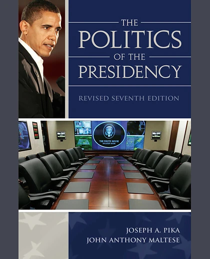 The Politics of the Presidency