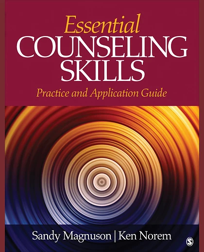 Essential Counseling Skills: Practice and Application Guide, 1st Edition