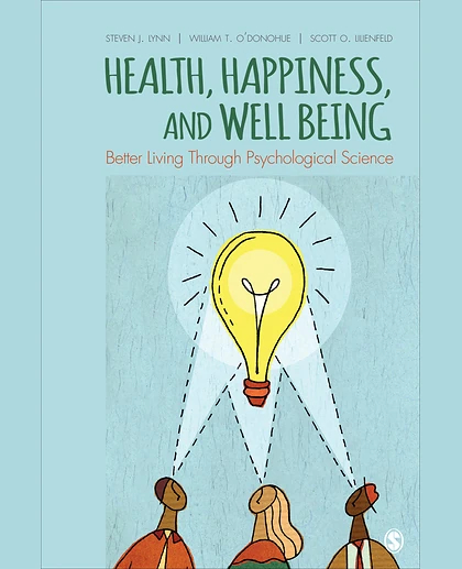 Health, Happiness, and Well-Being: Better Living Through Psychological Science, 1st Edition