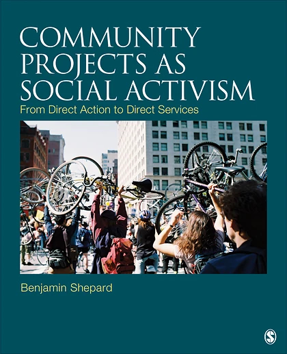 Community Projects as Social Activism: From Direct Action to Direct Services, 1st Edition