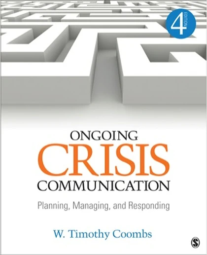 Ongoing Crisis Communication: Planning, Managing, and Responding, 4th Edition