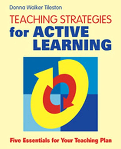 Teaching Strategies for Active Learning: Five Essentials for Your Teaching Plan, 1st Edition