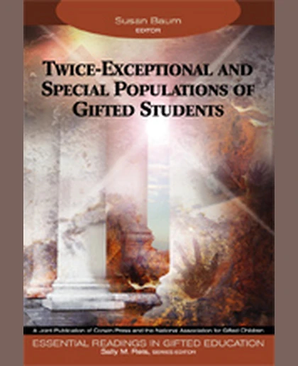Twice-Exceptional and Special Populations of Gifted Students, 1st Edition