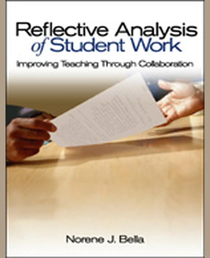 Reflective Analysis of Student Work: Improving Teaching Through Collaboration, 1st Edition