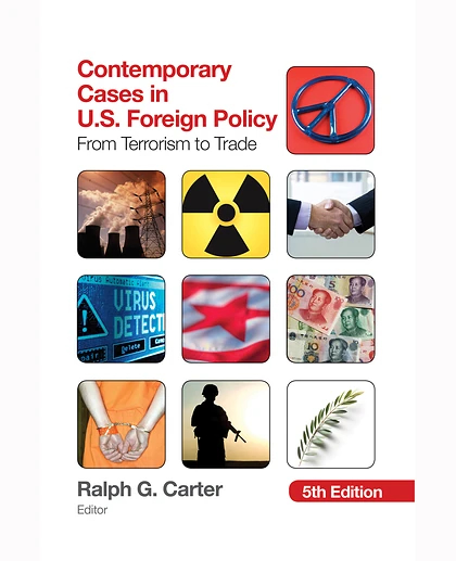 Contemporary Cases in U.S. Foreign Policy