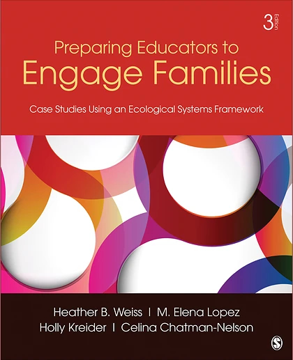 Preparing Educators to Engage Families Case Studies Using an Ecological Systems Framework, 3rd Edition