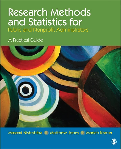 Research Methods and Statistics for Public and Nonprofit Administrators A Practical Guide, 1st Edition