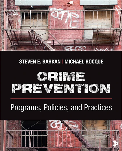 Crime Prevention: Programs, Policies, and Practices, 1st Edition