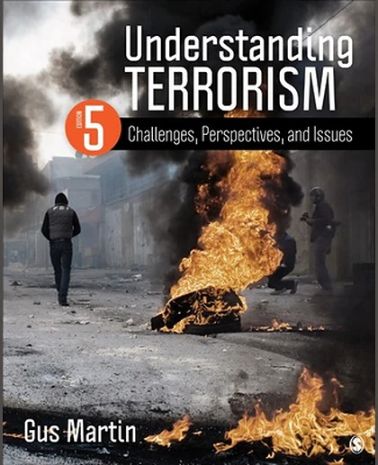Understanding Terrorism: Challenges, Perspectives, and Issues, 5th Edition