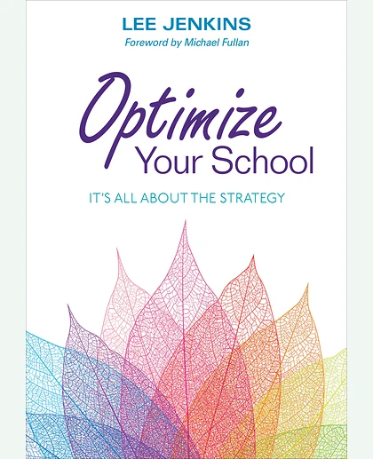Optimize Your School: It′s All About the Strategy, 1st Edition