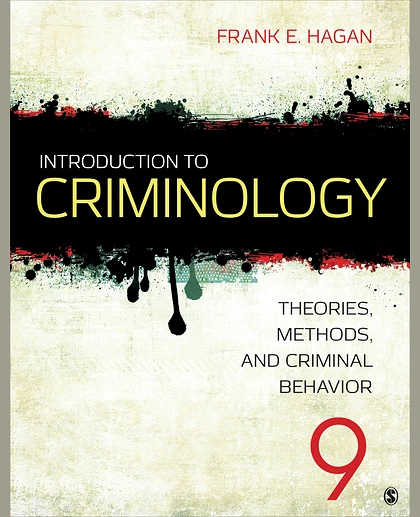 Introduction to Criminology: Theories, Methods, and Criminal Behavior, 9th Edition