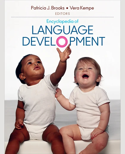 Encyclopedia of Language Development, 1st Edition
