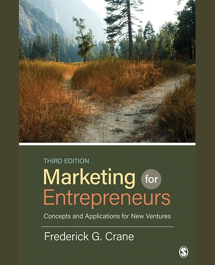 Marketing for Entrepreneurs: Concepts and Applications for New Ventures, 3rd Edition