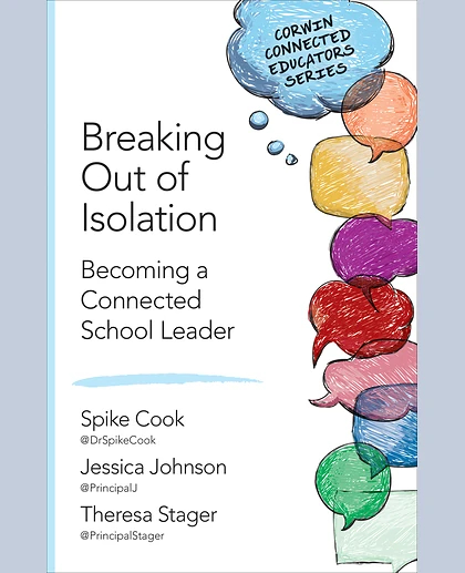 Breaking Out of Isolation: Becoming a Connected School Leader, 1st Edition