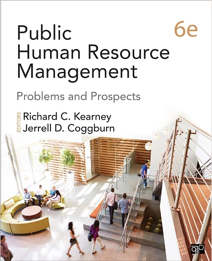 Public Human Resource Management: Problems and Prospects, 6th Edition