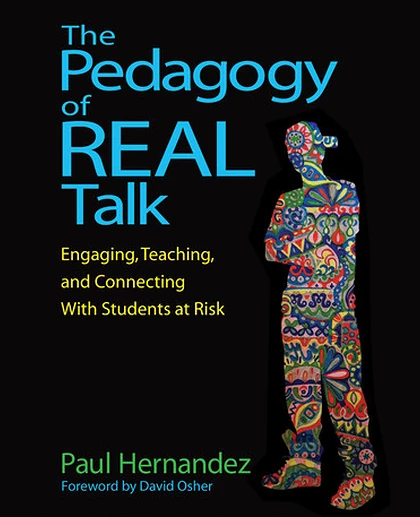 The Pedagogy of Real Talk: Engaging, Teaching, and Connecting With Students at Risk