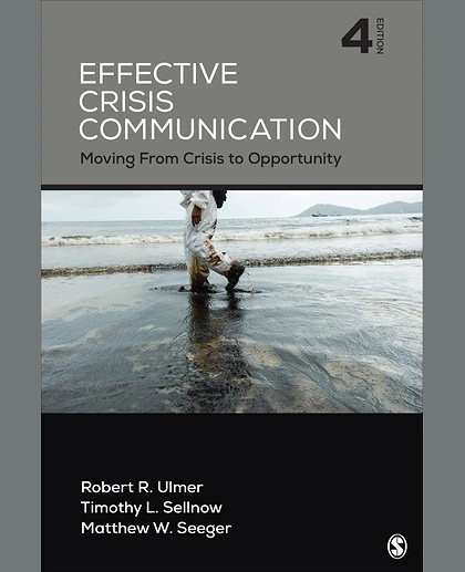 Effective Crisis Communication: Moving From Crisis to Opportunity, 4th Edition