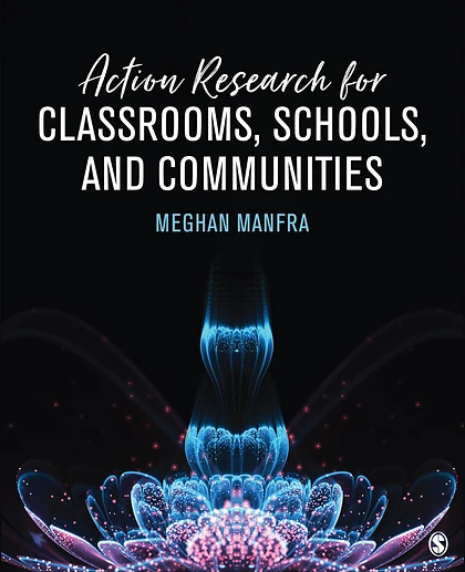 Action Research for Classrooms, Schools, and Communities, 1st Edition