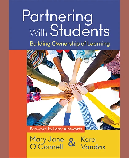 Partnering With Students: Building Ownership of Learning, 1st Edition
