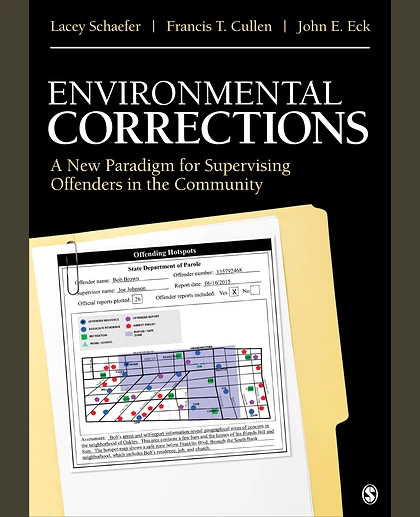 Environmental Corrections: A New Paradigm for Supervising Offenders in the Community, 1st Edition