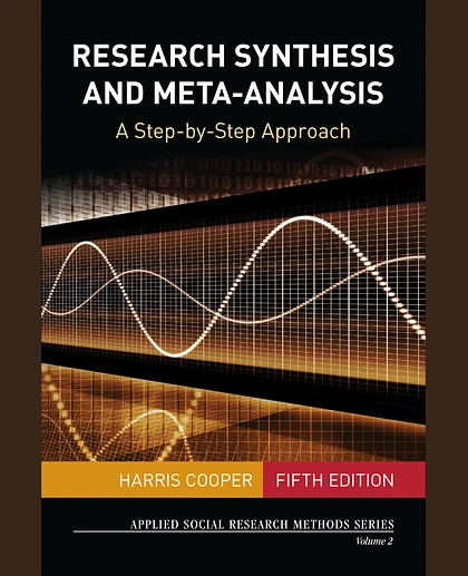 Research Synthesis and Meta-Analysis: A Step-by-Step Approach, 5th Edition