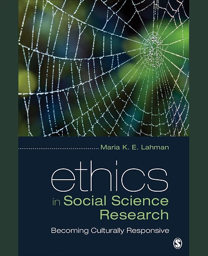 Ethics in Social Science Research: Becoming Culturally Responsive, 1st Edition
