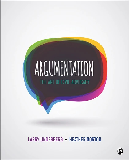 Argumentation: The Art of Civil Advocacy, 1st Edition