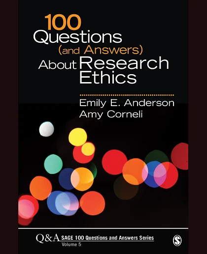 100 Questions (and Answers) About Research Ethics, 1st Edition