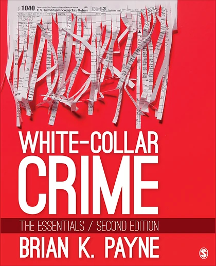 White-Collar Crime: The Essentials, 2nd Edition