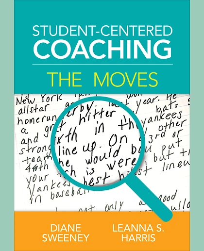 Student-Centered Coaching: The Moves, 1st Edition