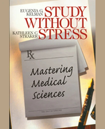 Study Without Stress: Mastering Medical Sciences, 1st Edition