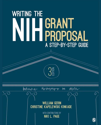 Writing the NIH Grant Proposal: A Step-by-Step Guide, 3rd Edition