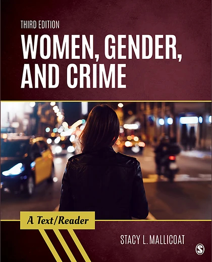 Women, Gender, and Crime: A Text/Reader, 3rd Edition