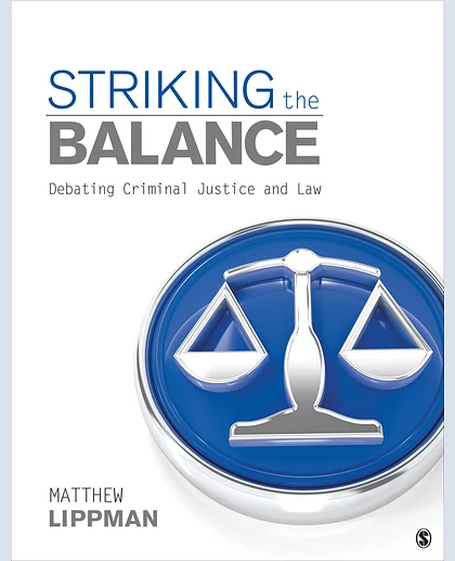 Striking the Balance: Debating Criminal Justice and Law, 1st Edition