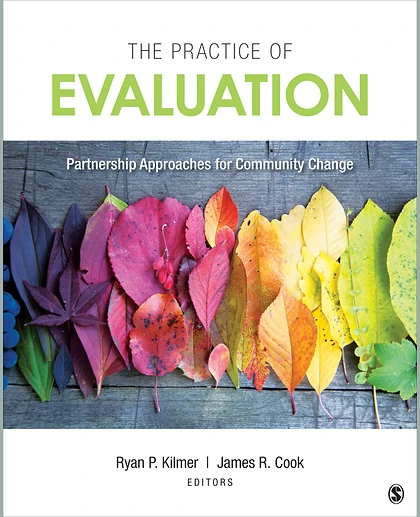 The Practice of Evaluation: Partnership Approaches for Community Change, 1st Edition