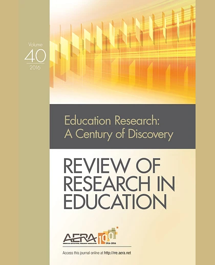 Review of Research in Education: Education Research and Its Second Century, 40th Edition