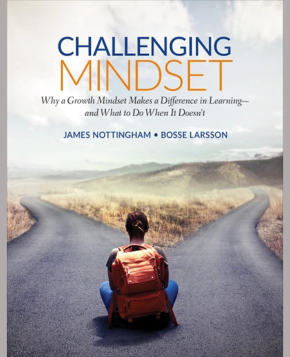 Challenging Mindset: Why a Growth Mindset Makes a Difference in Learning – And What to Do When It Doesn’t, 1st Edition