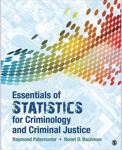 Essentials of Statistics for Criminology and Criminal Justice, 1st Edition