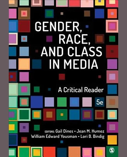Gender, Race, and Class in Media: A Critical Reader, 5th Edition