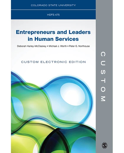 Custom: Colorado State University HDFS 475 Entrepreneurs and Leaders in Human Services Custom Electronic Edition