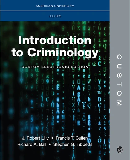 Custom: American University JLC 205 Introduction to Criminology Selected Readings Custom Electronic Edition, 1st Edition
