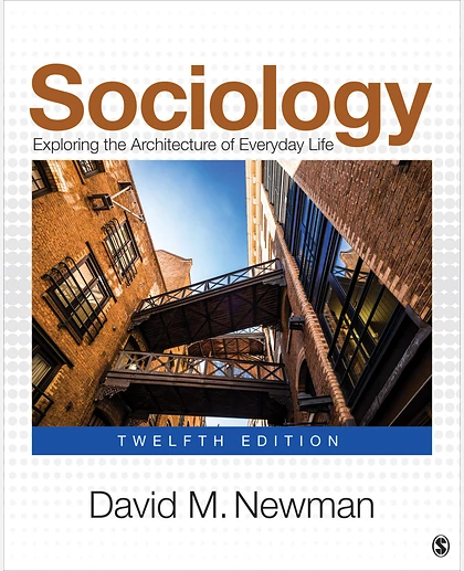 Sociology: Exploring the Architecture of Everyday Life, 12th Edition