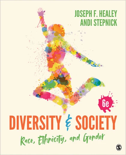 Diversity and Society: Race, Ethnicity and Gender, 6th Edition