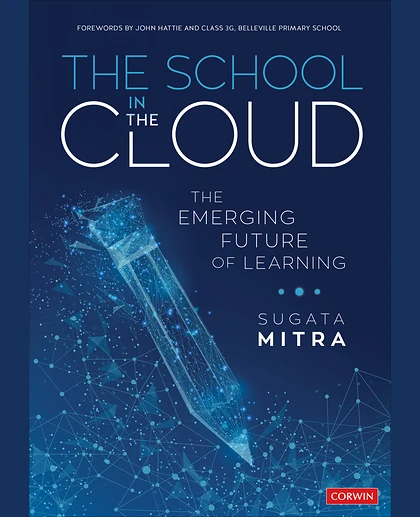 The School in the Cloud: The Emerging Future of Learning, 1st Edition
