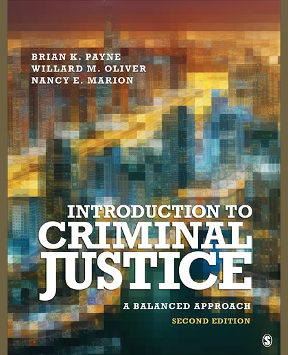 Introduction to Criminal Justice: A Balanced Approach, 2nd Edition
