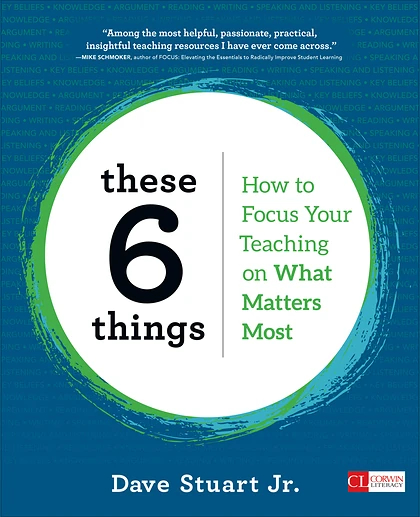 These 6 Things: How to Focus Your Teaching on What Matters Most, 1st Edition