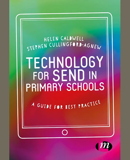 Technology for SEND in Primary Schools: A Guide for Best Practice