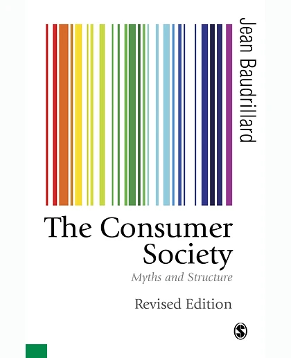 The Consumer Society: Myths and Structures, 1st Edition