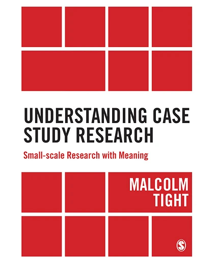 Understanding Case Study Research: Small-scale Research with Meaning, 1st Edition